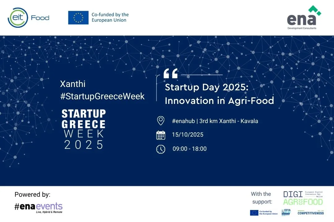 Xanthi Startup Greece Week 2025: Καινοτομία στην αγροδιατροφή στο #enahub